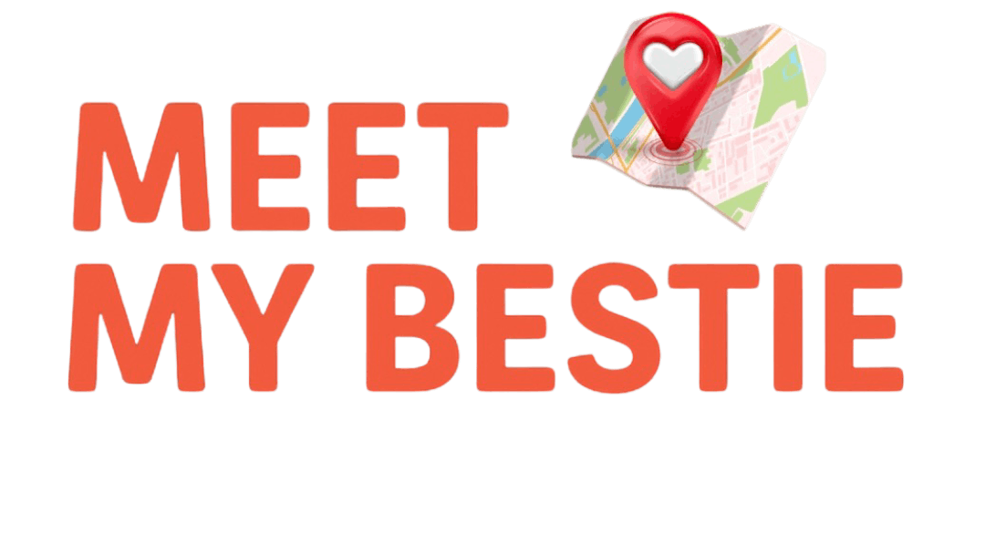 Meet My Bestie - Dating IRL