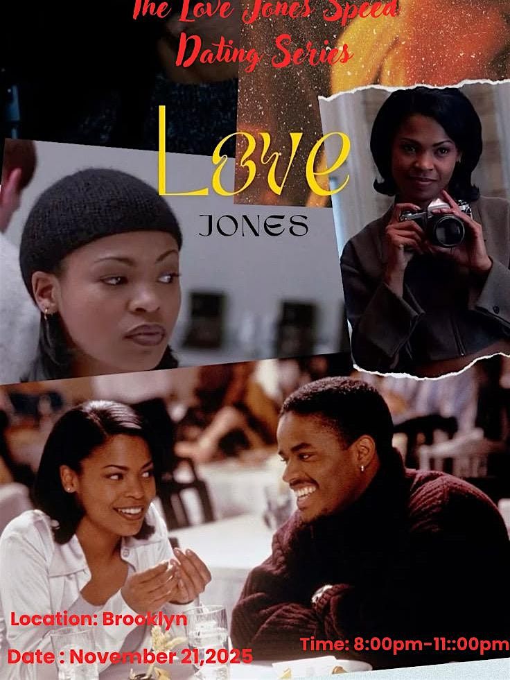 The "Love Jones "Dating Series