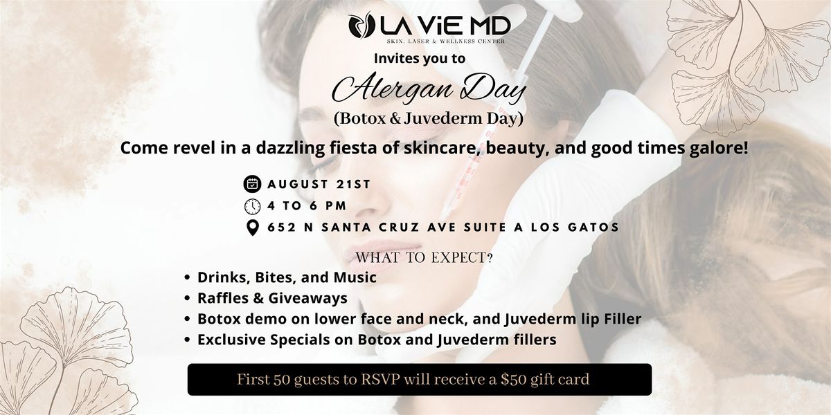 Alergan Day with LA ViE MD, Los Gatos