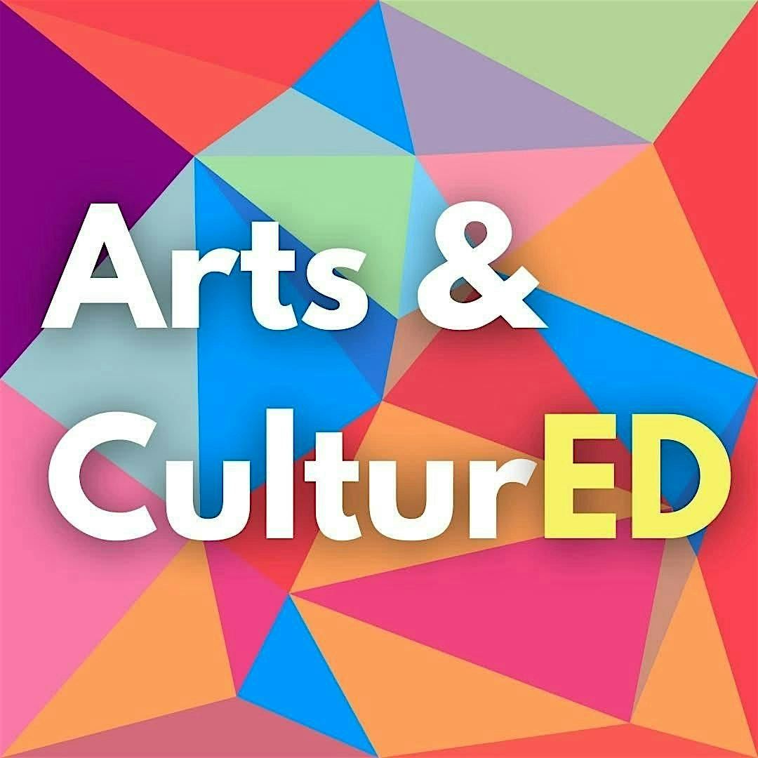 Arts & CulturED - Autumn Session