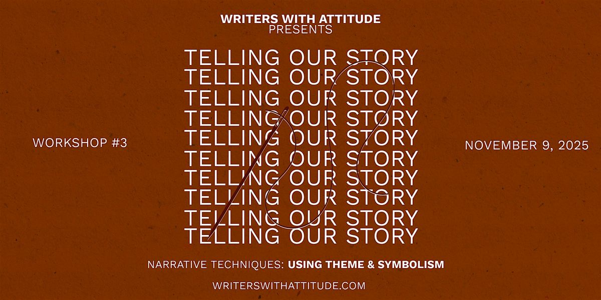 WWA Presents: "Telling Our Story: Using Theme & Symbolism"