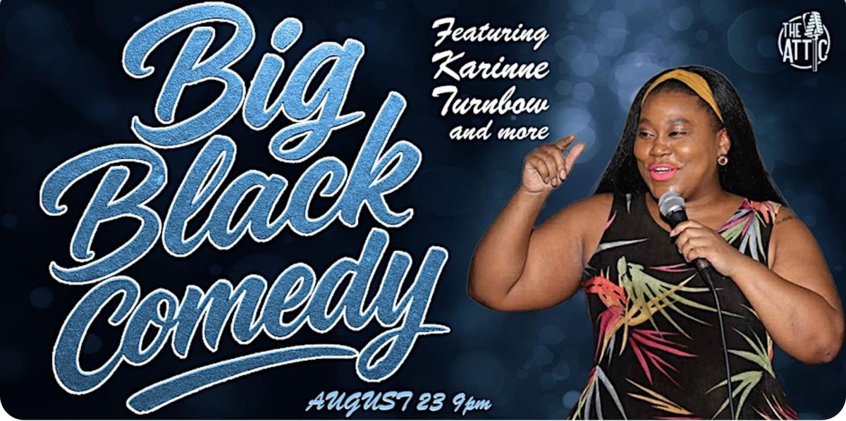 Big Black Comedy Show