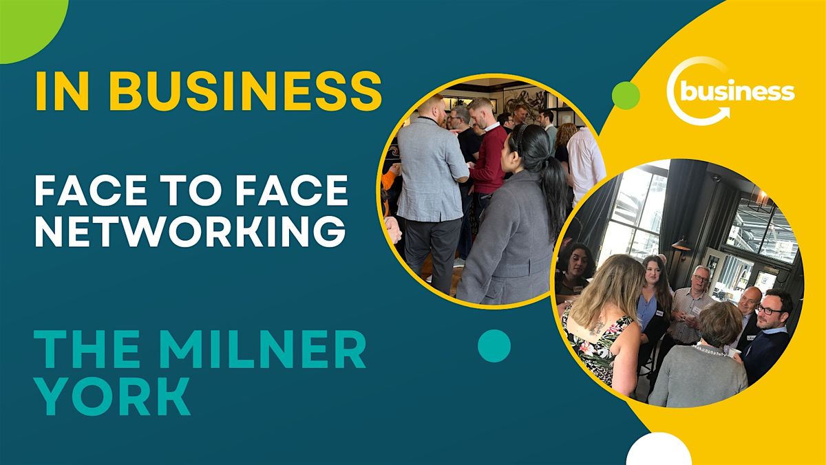 Face to Face Networking at The Milner Hotel, York - Networking