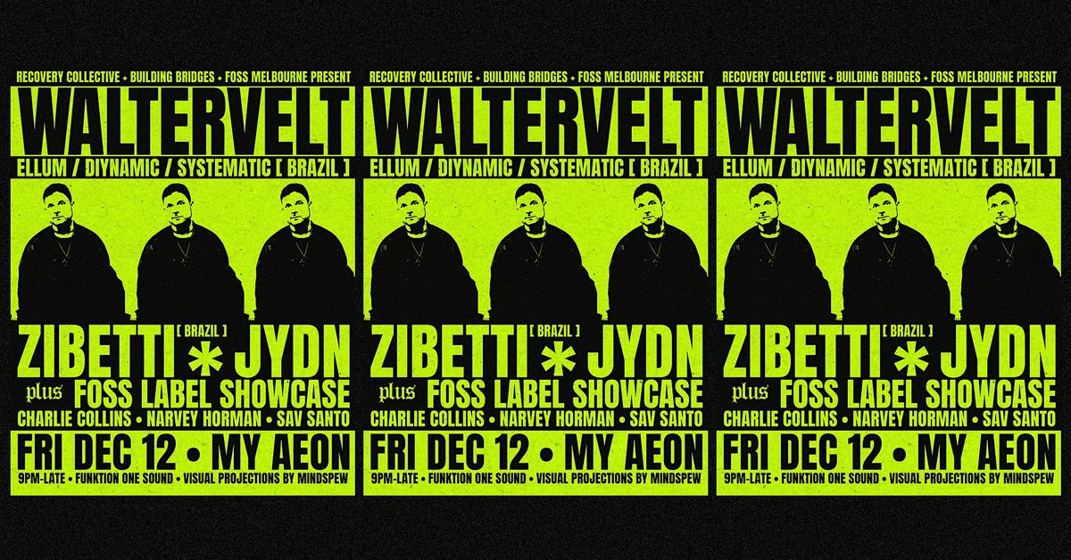 Recovery Collective & Foss pres. WALTERVELT [BR] (Ellum Audio \/ Diynamic)