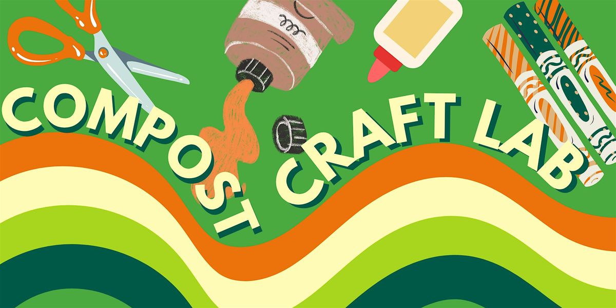 Compost & Climate Craft Lab!