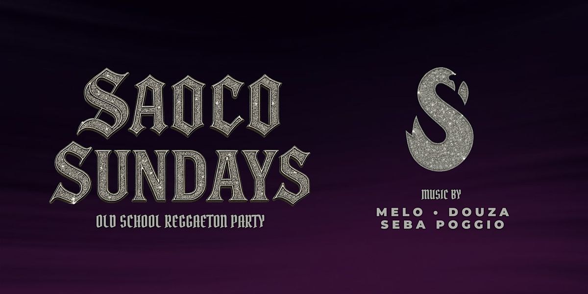 Saoco Sundays - Old School Reggaeton Party in Miami