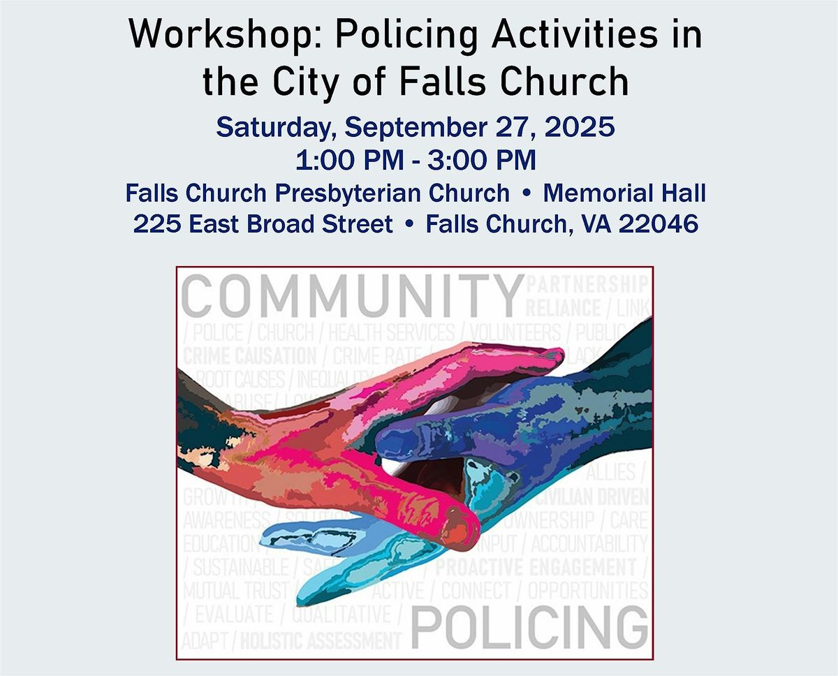 Workshop: Policing\u00a0Activities in the\u00a0City\u00a0of\u00a0Falls\u00a0Church
