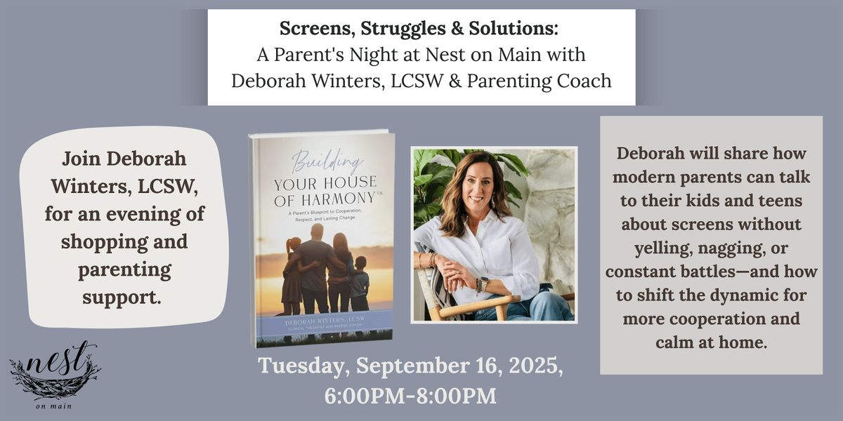 Screens, Struggles & Solutions: A Parent's Night at Nest on Main