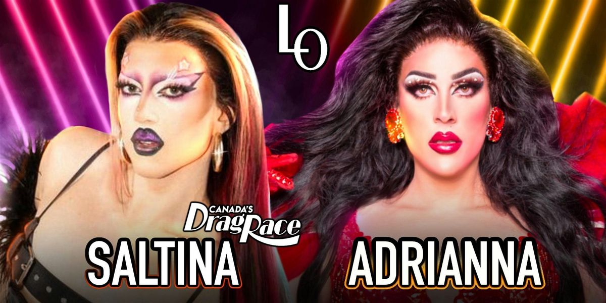 Friday Night Drag with Adrianna Expos\u00e9e & Saltina Shaker- 8:30pm
