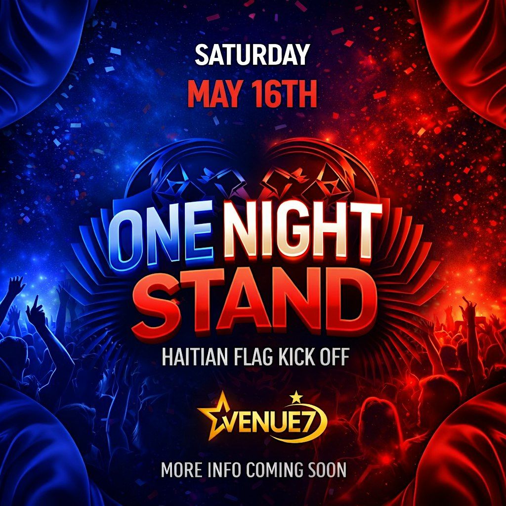 \u201cONE NIGHT STAND\u201d HAITIAN FLAG WEEKEND TAKE OVER