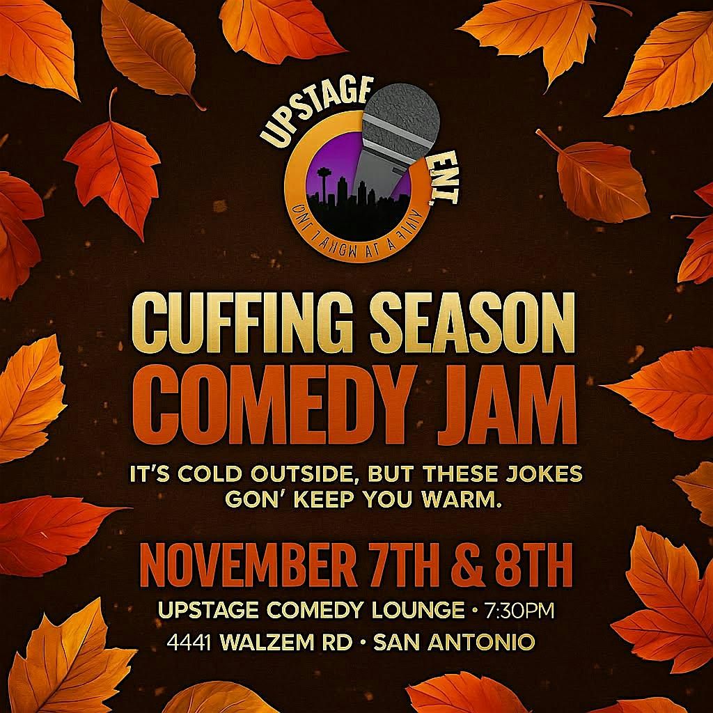 Cuffing Season Comedy Jam - Night 1