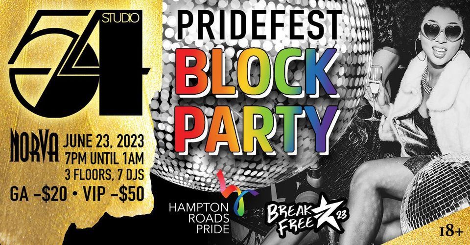 Studio 54 PrideFest Block Party! The NorVA, Norfolk, VA June 23, 2023