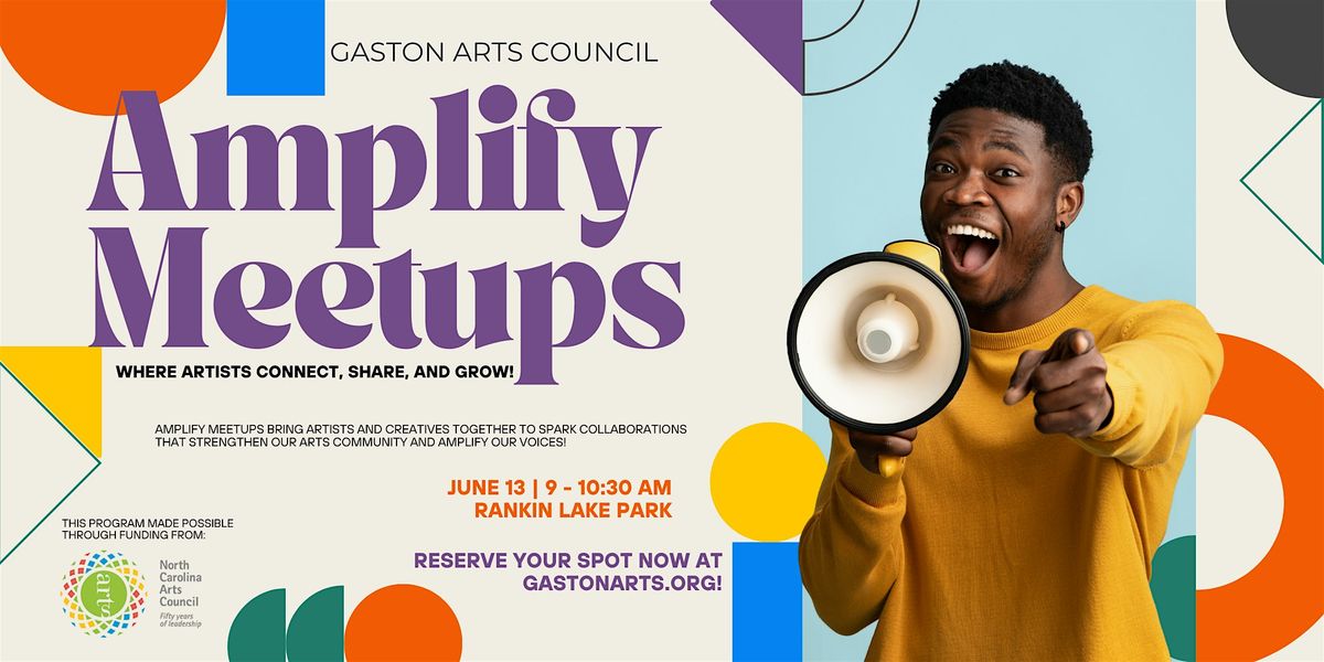Gaston Arts Council: Amplify Meetups