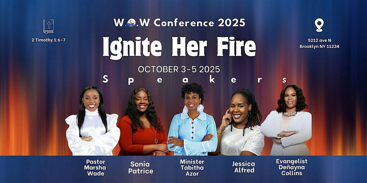 Ignite Her Fire: W.O.W. Conference 2025 \u2014 For Christian Women
