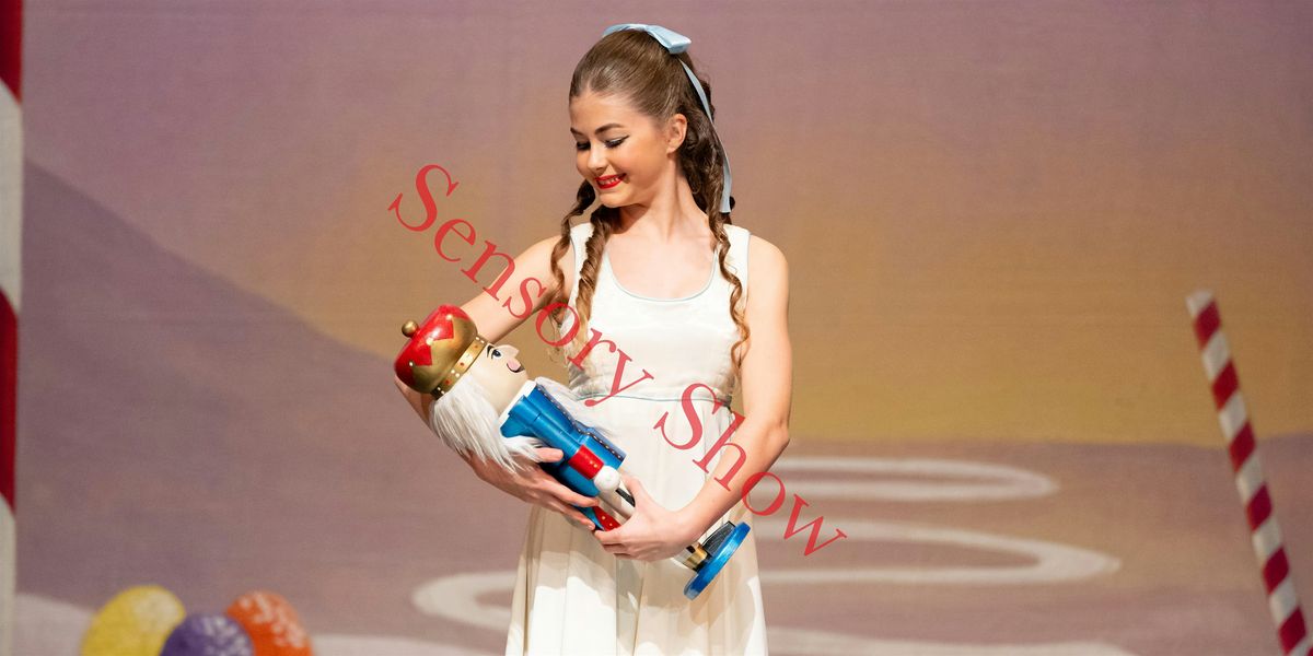 Placer Theatre Ballet Sensory Friendly The Nutcracker Dec 12th, 6:00 PM