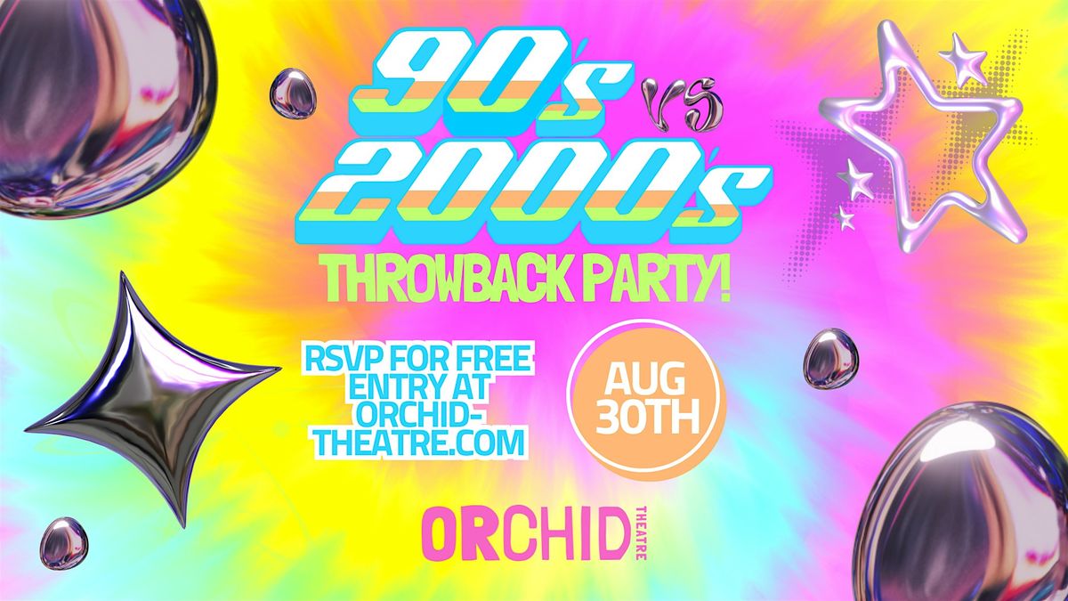 90's VS 2000's Throwback Party