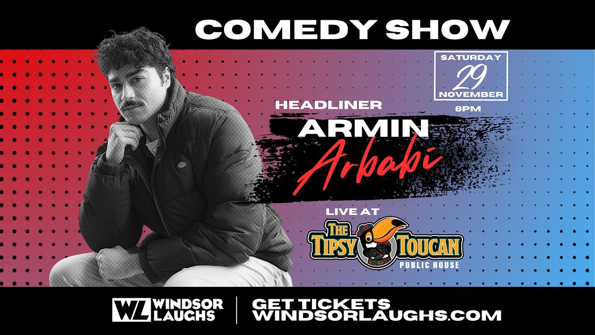 Armin Arbabi LIVE Comedy at Tipsy Toucan (November 29th)
