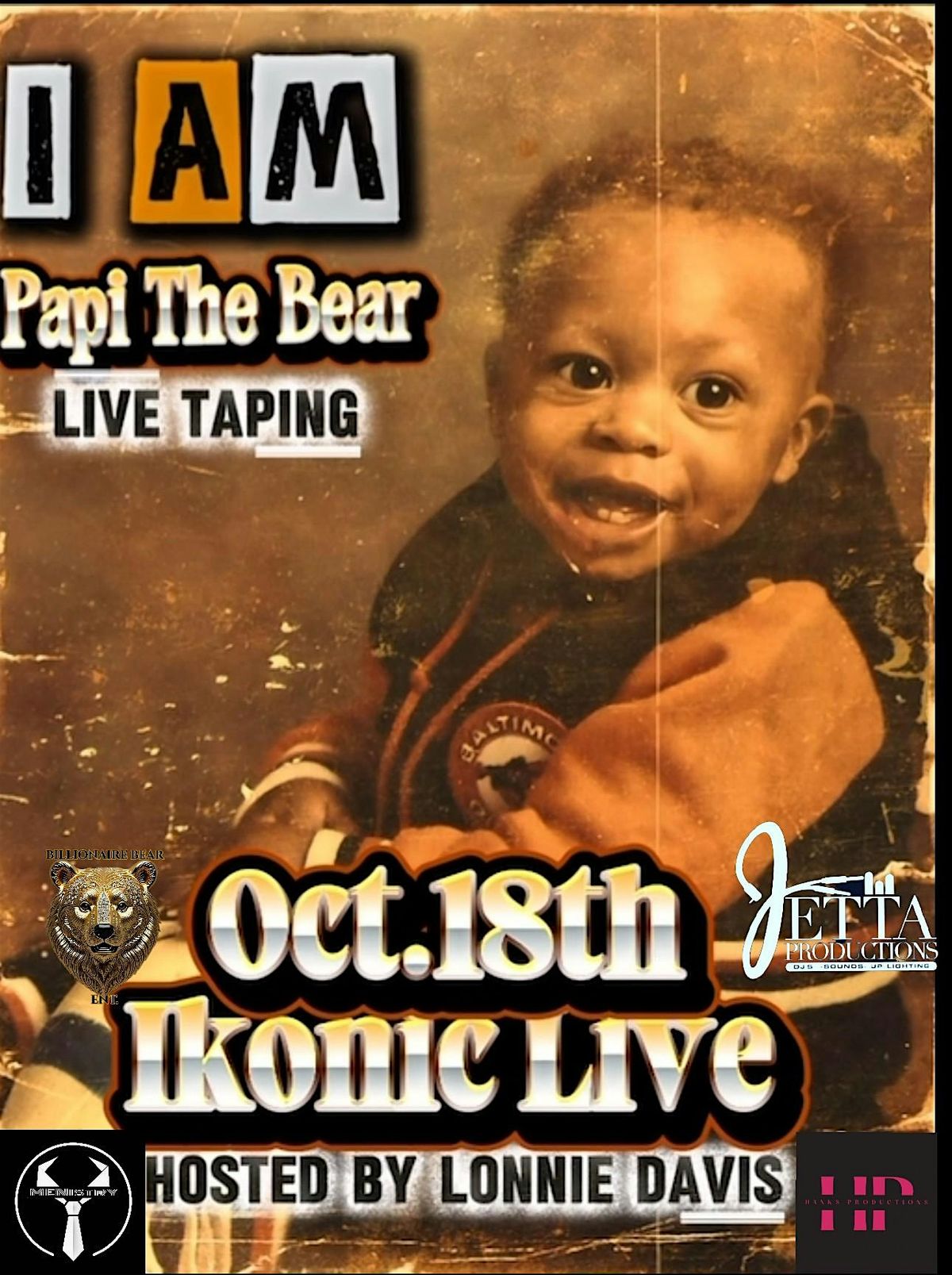 Papi The Bear Presents :I AM ( LIVE COMEDY SPECIAL TAPING )