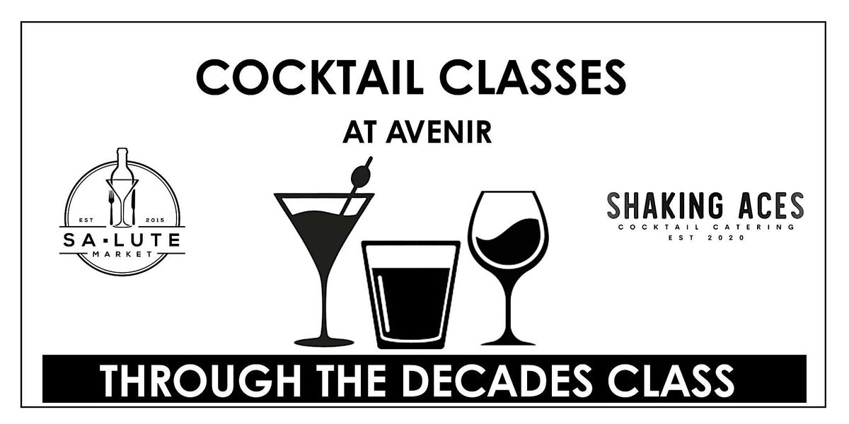 Through the Decades Cocktail Classes with Tom Bond