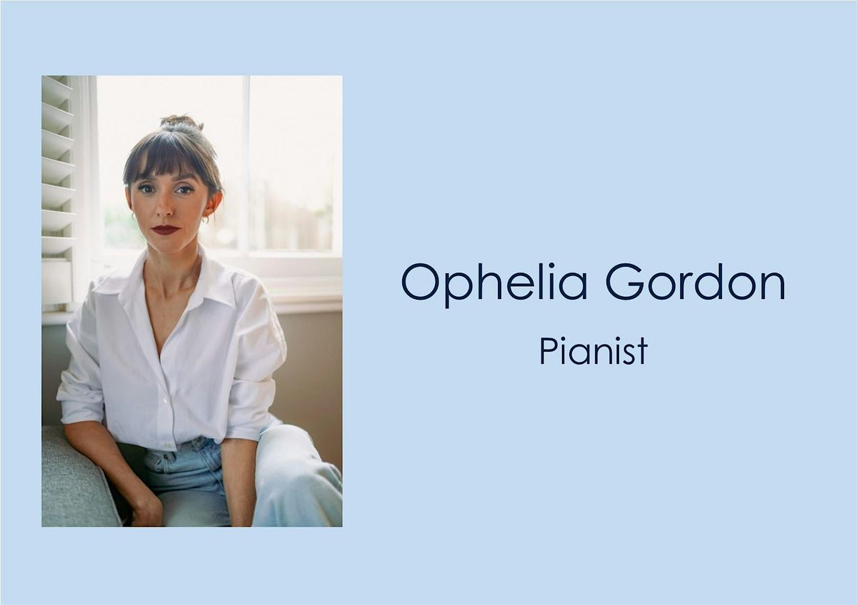 Ophelia Gordon lunchtime piano recital