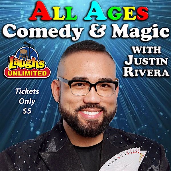 ALL AGES Comedy & Magic with Justin Rivera