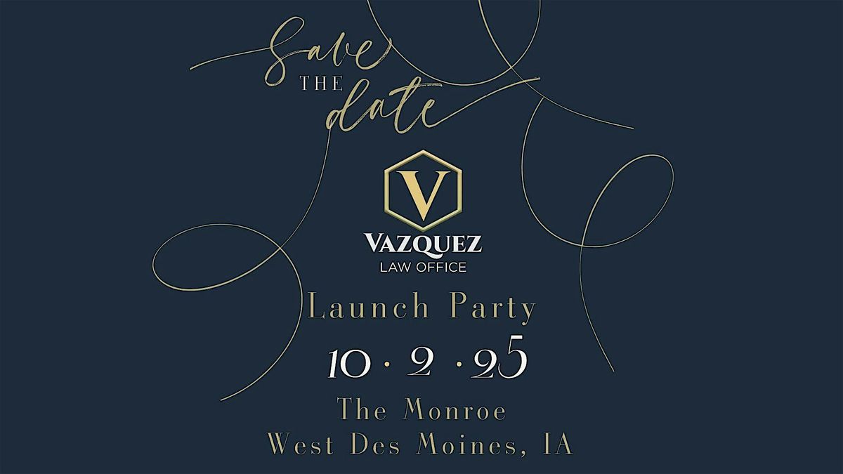 Bespoke New Opportunities - V\u00e1zquez Law Office Launch Party