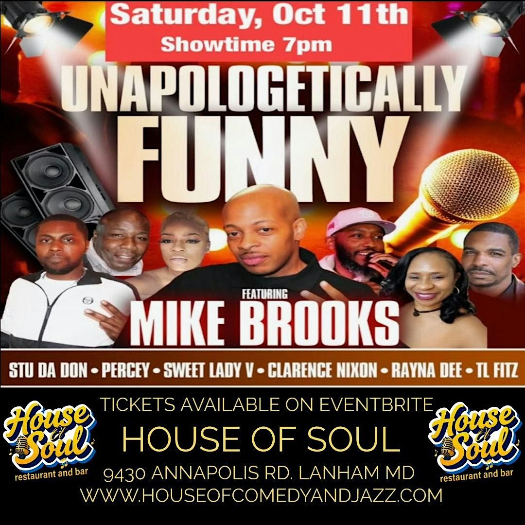 UNAPOLOGETICALLY FUNNY WITH MIKE BROOKS