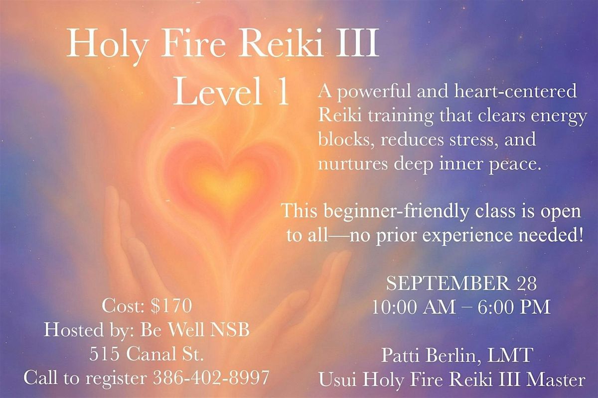 Holy Fire Reiki III Level 1 Training