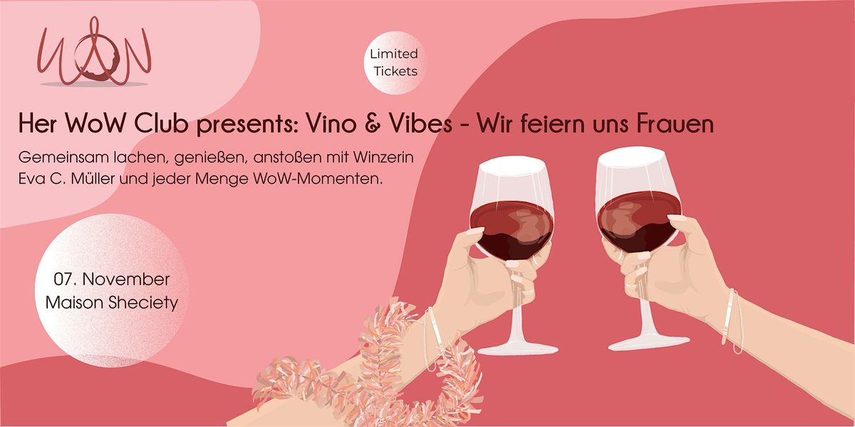Her WoW Club presents: Vino & Vibes - Wir feiern uns Frauen