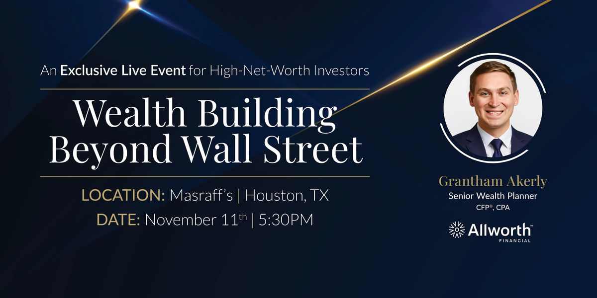 Wealth Building Beyond Wall Street - Houston
