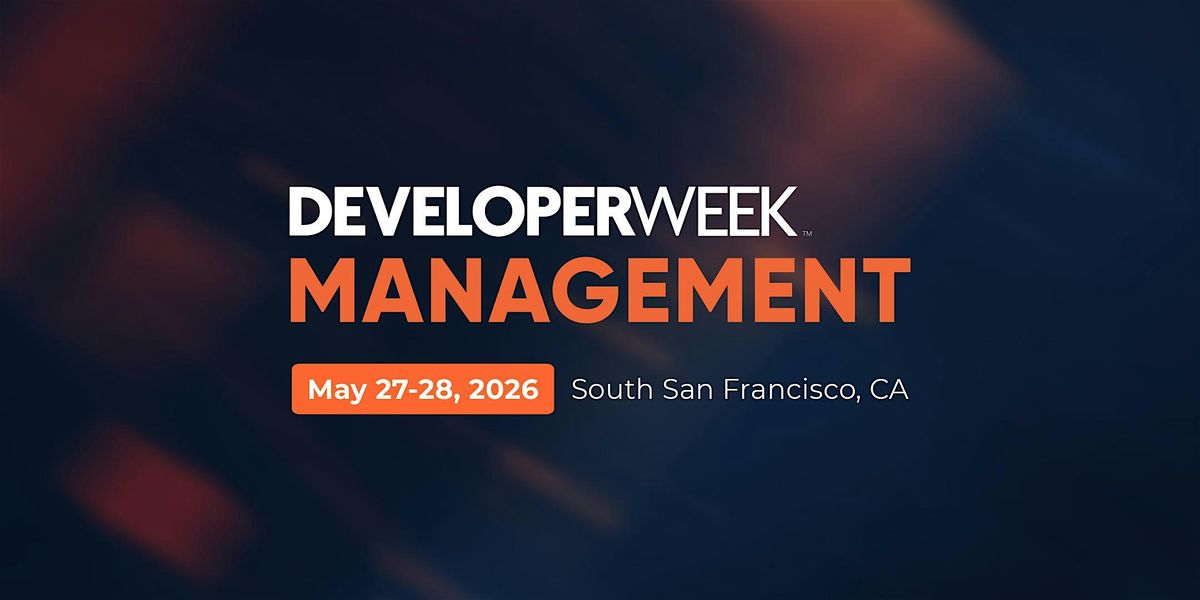 DeveloperWeek Management 2026