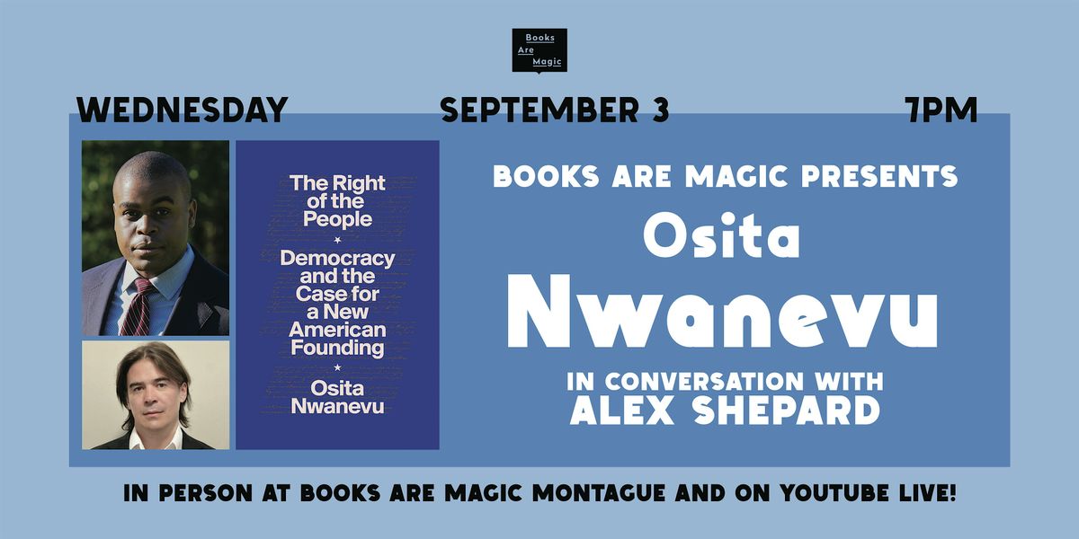 In-Store: Osita Nwanevu: The Right of the People w\/ Alex Shepard