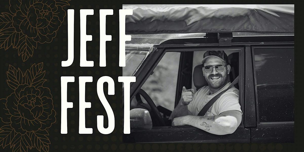 JEFF FEST - A Goodbye Party