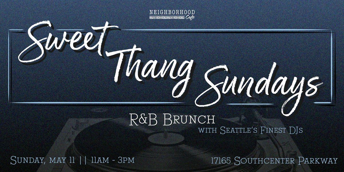 Sweet Thang Sundays - R&B Brunch