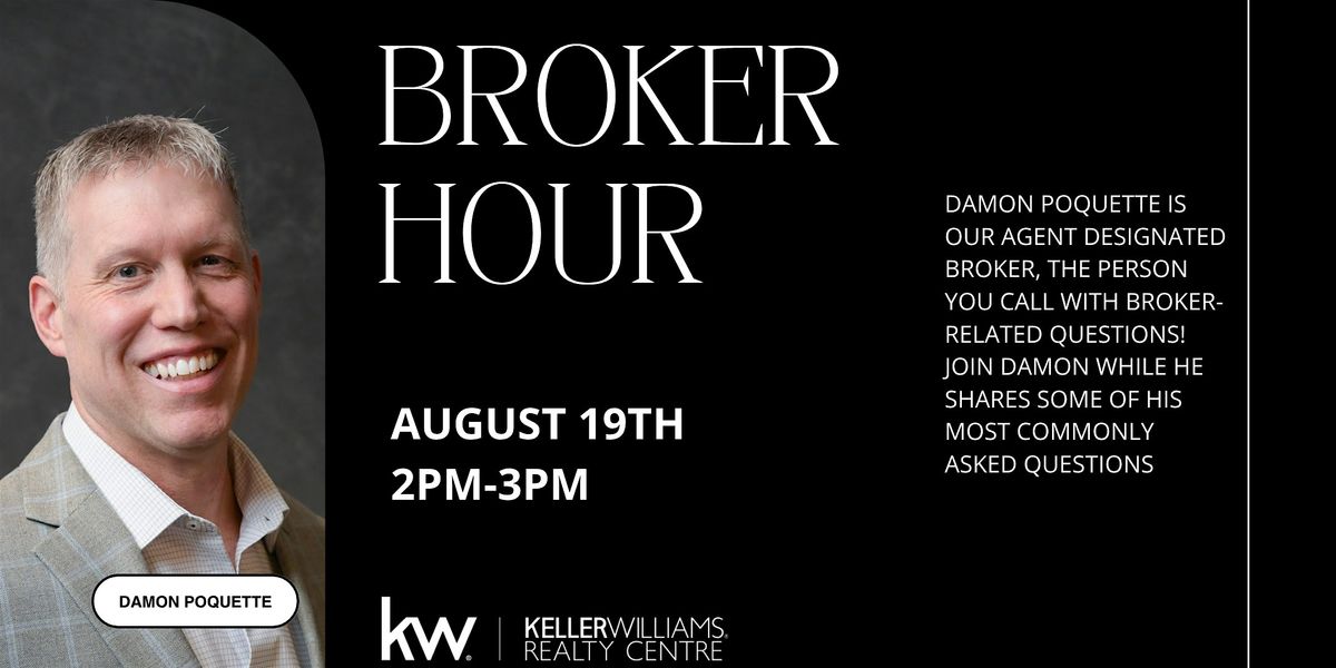 Broker Hour with Damon Poquette