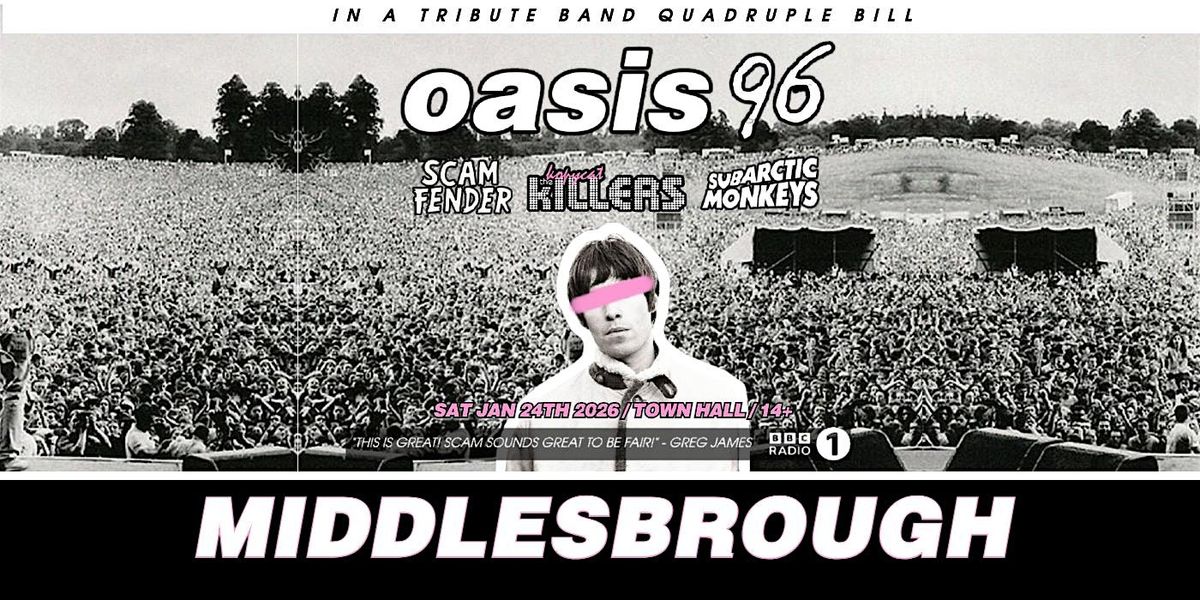 Oasis Tribute Band - Oasis 96 - Middlesbrough Town Hall - 24th January 2026