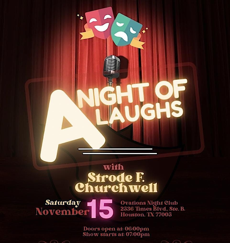 A Night of Laughs with Strode F. Churchwell