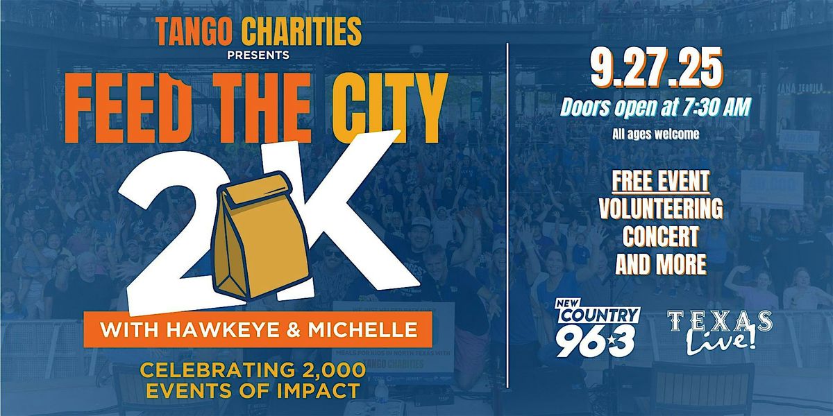 Tango Charities' FEED THE CITY 2K \u2022 Volunteer + Free Concert