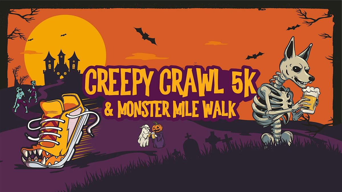Creepy Crawl 5k & Monster Mile Walk