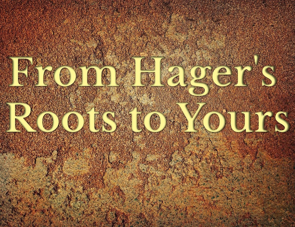 From Hager's Roots to Yours