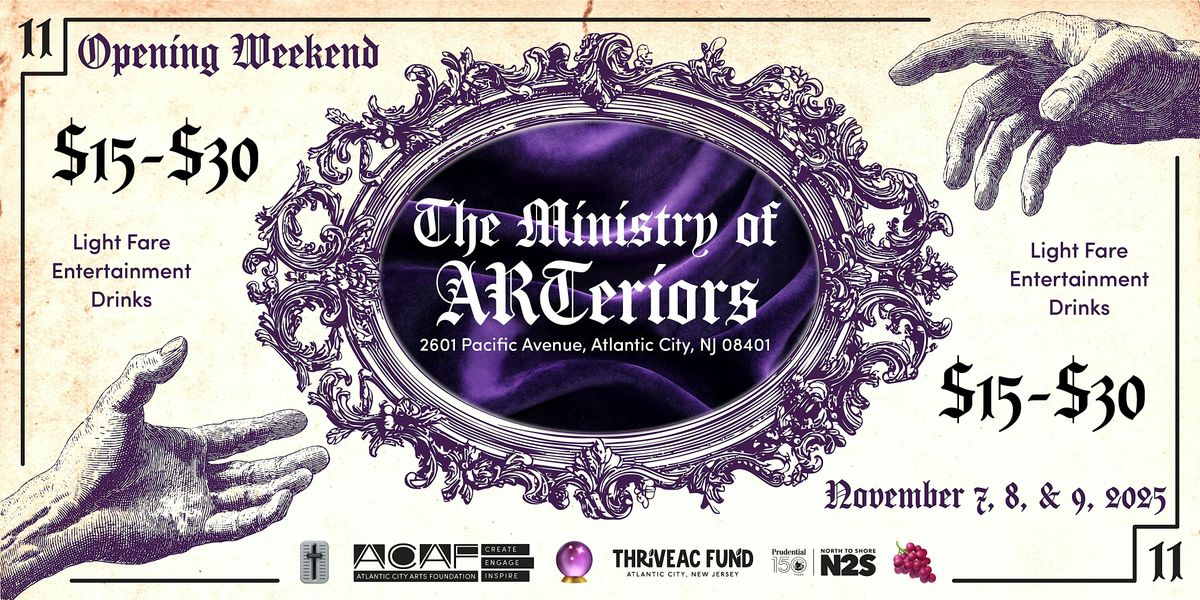 The Ministry of ARTeriors: Opening Weekend