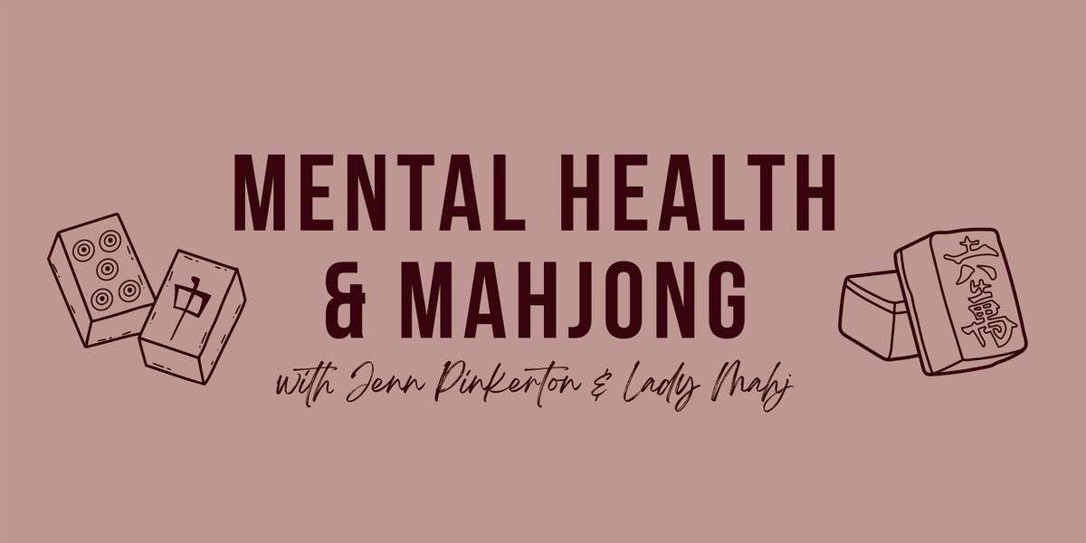 Mental Health & Mahjong