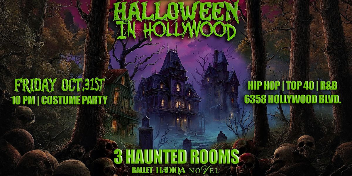 HALLOWEEN IN HOLLYWOOD: 3 Haunted Rooms at Ballet \u2022 Friday October 31st