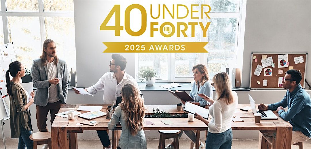 2025 40 Under Forty Awards