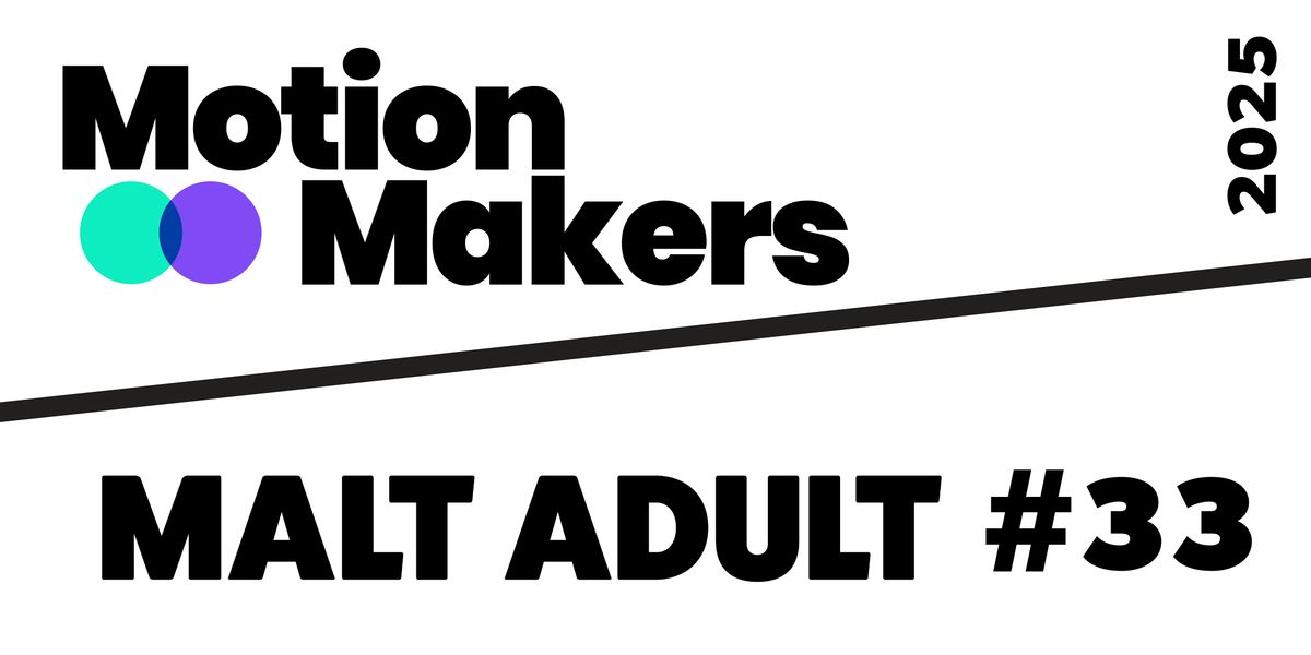 MotionMakers: Malt Adult  Screening + Mograph Meetup