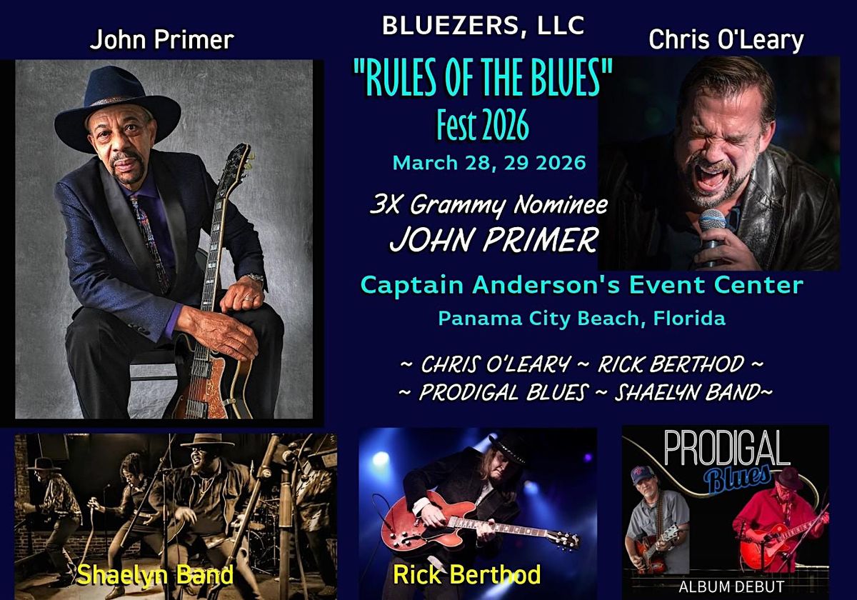RULES of the BLUES with John Primer, Chris O'Leary. Five Full Blues Bands.