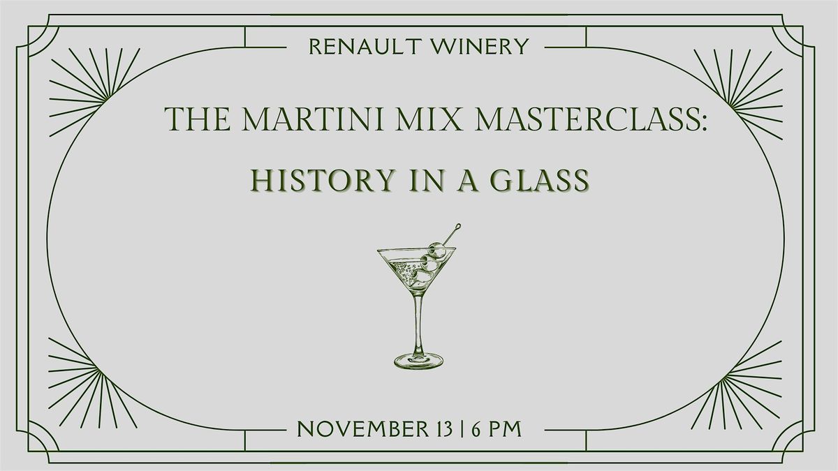 The Martini Mix Masterclass: History in a Glass