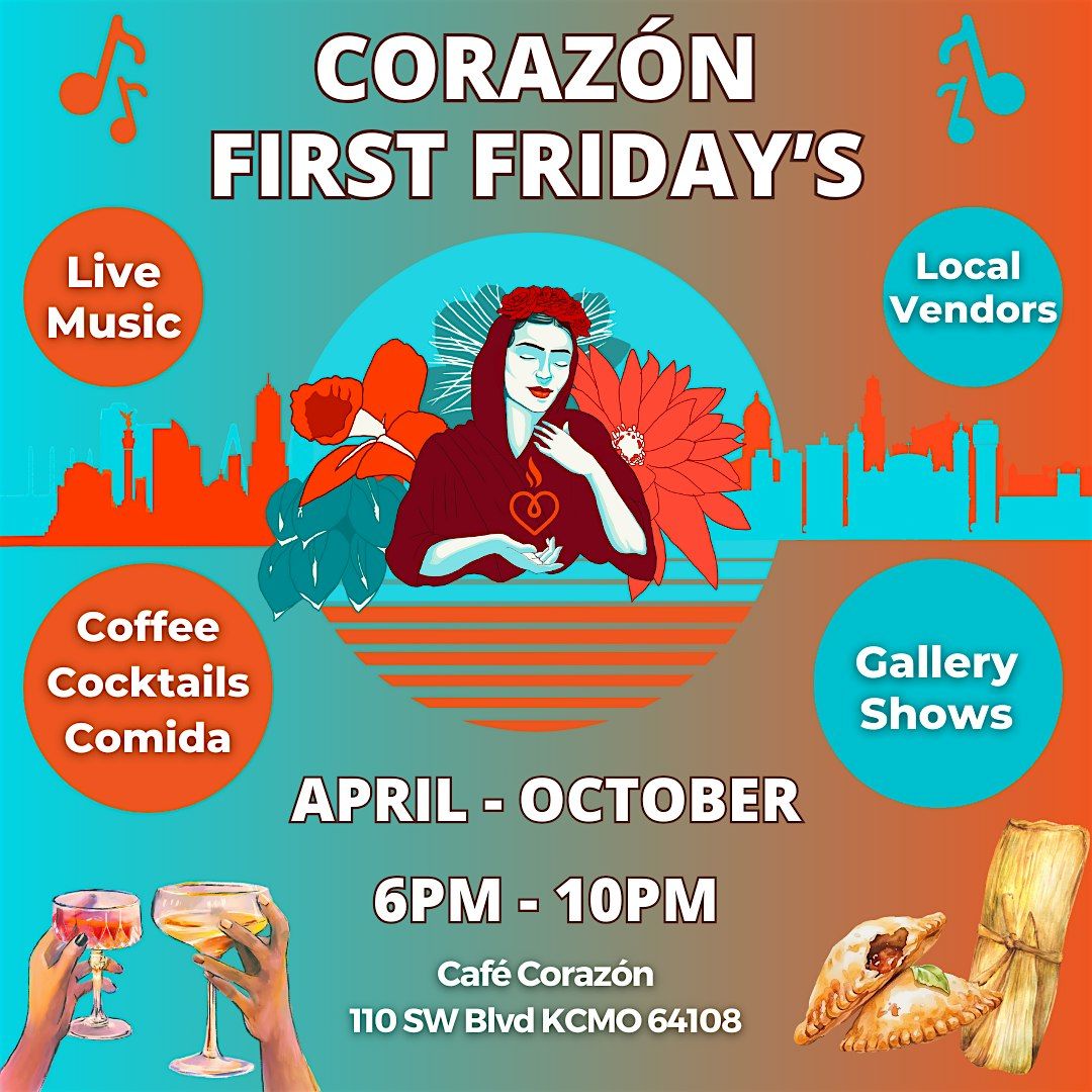 Caf\u00e9 Coraz\u00f3n's First Friday's