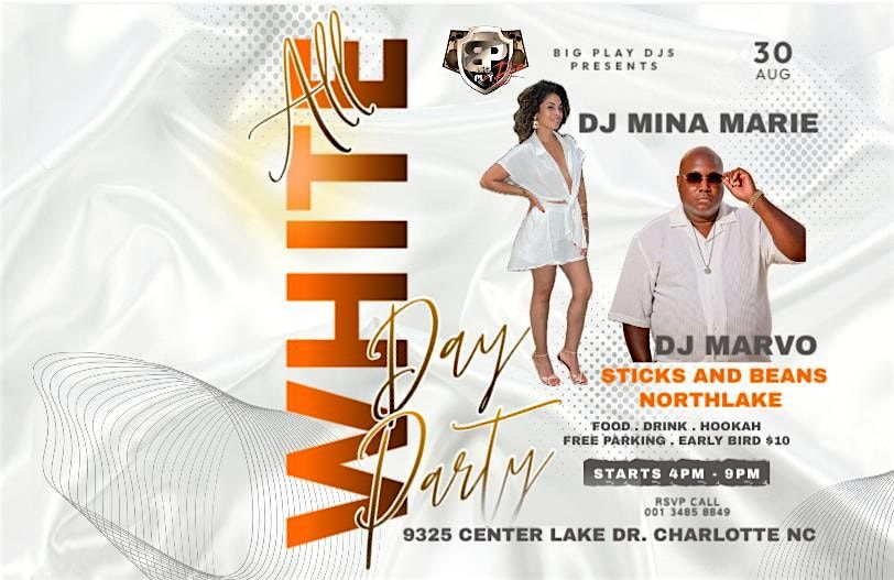 ALL WHITE DAY PARTY AT STICKS AND BEANS NORTHLAKE