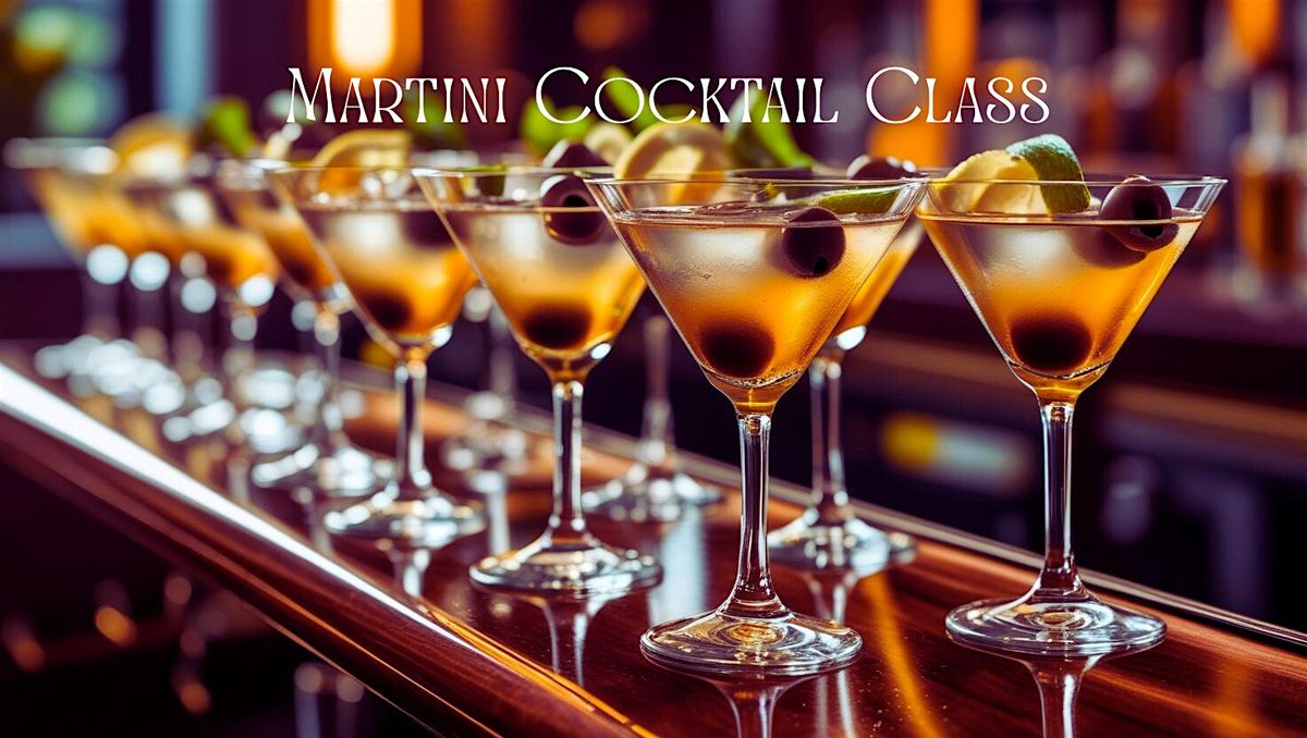 Martini Cocktail class
